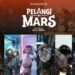 Pelangi di Mars; “The Next Level” Film Indonesia