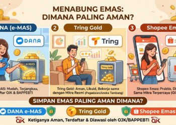 Tring, DANA, atau Shopee: Simpan Emas Paling Aman Dimana?